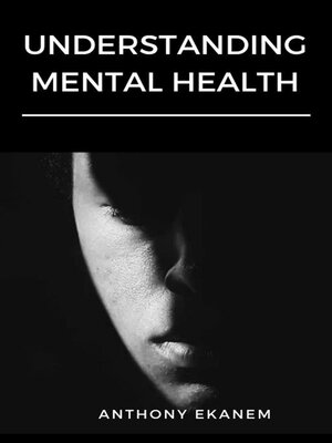 cover image of Understanding Mental Health